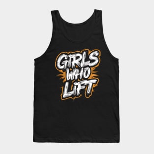 Girls Who Lift Tank Top
